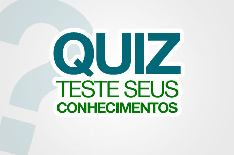 Verdadeiro ou falso? Participe do quiz e teste seus conhecimentos